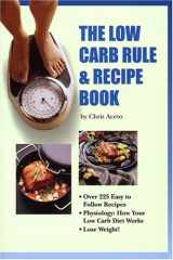 9780975548806-0975548808-The Low Carb Rule & Recipe Book, Second Edition