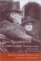 9781570034619-1570034613-The Presidential Companion: Readings on the First Ladies