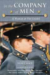 9780689840029-0689840020-In the Company of Men: A Woman at the Citadel