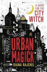 9780738752747-0738752746-Urban Magick: A Guide for the City Witch