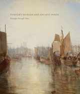 9780300223149-0300223145-Turner’s Modern and Ancient Ports: Passages through Time