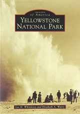 9780738548494-0738548499-Yellowstone National Park (Images of America: Wyoming)