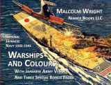 9781934840955-1934840955-Imperial Japanese Navy 1932-1945 Warships and Colours: With Japanese Army Vessels and Three Special Bonus Pages