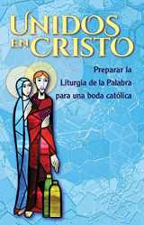 9781616713638-1616713631-Unidos en Cristo: Preparar la Liturgia de la Palabra para una boda católica (Spanish Edition)