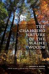 9781584658320-1584658320-The Changing Nature of the Maine Woods (UNH Non-Series Title)