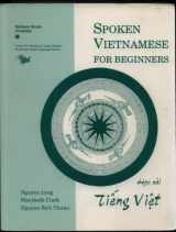 9781877979453-1877979457-Spoken Vietnamese for Beginners (Book + CD) (Southeast Asian Language Series)