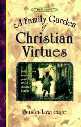9780570048756-0570048753-A Family Garden of Christian Virtues