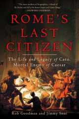 9780312681234-0312681232-Rome's Last Citizen: The Life and Legacy of Cato, Mortal Enemy of Caesar