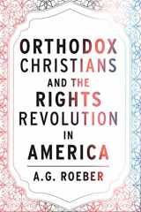 9781531505035-1531505031-Orthodox Christians and the Rights Revolution in America (Orthodox Christianity and Contemporary Thought)