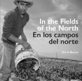 9780520296077-0520296079-In the Fields of the North / En los campos del norte