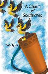 9781682569351-1682569357-A Charm of Goldfinches