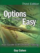 9780133087895-0133087891-Options Made Easy: Your Guide to Profitable Trading