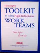 9780865521445-0865521441-The Complete Toolkit for Building High-Performance Work Teams