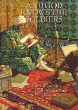 9780761820833-0761820833-And God Knows the Soldiers: The Authoritative and Authoritarian in Islamic Discourses