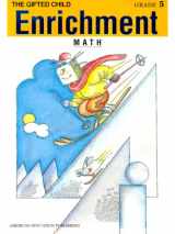 9781561894451-1561894451-Enrichment Math: Grade 5 (Gifted Child)