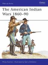 9780850450491-0850450497-The American Indian Wars 1860-1890 (Men at Arms Series, 63)