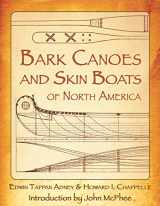 9781602390713-1602390711-Bark Canoes and Skin Boats of North America