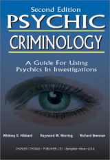 9780398072889-0398072884-Psychic Criminology: A Guide for Using Psychics in Investigations