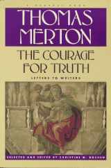 9780156000048-0156000040-The Courage for Truth: Letters to Writers