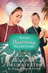 9781643522043-1643522043-The Amish Hawaiian Adventures: Two Amish Romances Blossom on the Island of Kauai