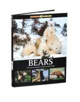 9781930560055-1930560052-Bears, From Gentle Pandas to Fearless Polar Bears (Animals of the World Series)