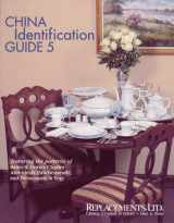 9781889977102-1889977101-China Identification Guide 5 - Bawo & Dotter, Chs. Ahrenfeldt, Tirschenreuth, and Tressemann & Vogt