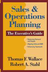 9780997887792-0997887796-Sales & Operations Planning The Executive's Guide (Sales & Operations Planning (S&OP))