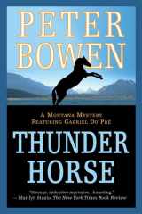 9780312317713-0312317719-Thunder Horse: A Montana Mystery Featuring Gabriel Du Pre
