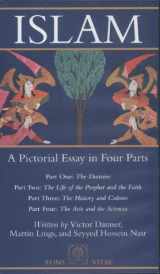 9780946621002-0946621004-Islam: A Pictorial Essay in Four Parts