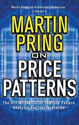 9781264896851-1264896859-Pring on Price Patterns: The Definitive Guide to Price Pattern Analysis and Intrepretation
