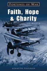 9781841450568-1841450561-Faith, Hope & Charity: Three Planes Against An Air Force (Fortunes of War)