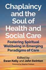 9781785922244-1785922246-Chaplaincy and the Soul of Health and Social Care