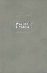 9780930265359-0930265351-The Psalter Hymnal Worship Edition