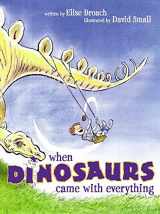 9780689869228-0689869223-When Dinosaurs Came with Everything (Junior Library Guild Selection)