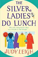 9781801623742-1801623740-The Silver Ladies Do Lunch