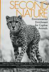 9781560987451-1560987456-Second Nature: Environmental Enrichment for Captive Animals (Zoo and Aquarium Biology and Conservation Series)