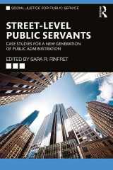 9781032417509-1032417501-Street-Level Public Servants (Social Justice for Public Service)