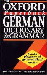 9780198645306-0198645309-The Oxford Paperback German Dictionary and Grammar
