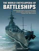 9780754834595-075483459X-World Enc of Battleships: An Illustrated History: Pre-Dreadnoughts, Dreadnoughts, Battleships And Battle Cruisers From 1860 Onwards, With 500 Archive Photographs
