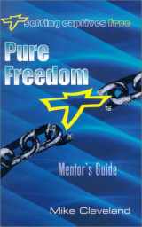 9781885904348-1885904347-Pure Freedom Mentor's Guide