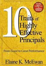 9780761946199-0761946195-Ten Traits of Highly Effective Principals: From Good to Great Performance