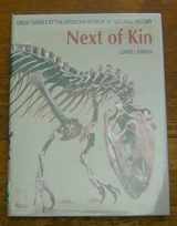 9780847819294-0847819299-Next of Kin: Great Fossils at the American Museum of Natural History