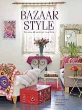9781849753661-1849753660-Bazaar Style: Decorating with market and vintage finds