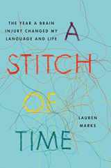 9781451697513-1451697511-A Stitch of Time: The Year a Brain Injury Changed My Language and Life