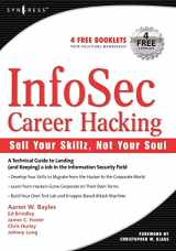 9781597490115-1597490113-InfoSec Career Hacking: Sell Your Skillz, Not Your Soul