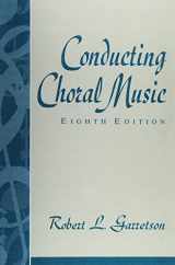 9780137757350-0137757352-Conducting Choral Music (8th Edition)