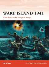 9781849086035-1849086036-Wake Island 1941: A battle to make the gods weep (Campaign)