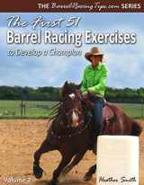 9780692205464-0692205462-The First 51 Barrel Racing Exercises to Develop a Champion