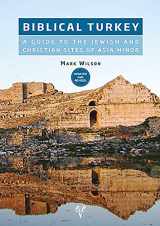9786057673299-6057673298-Biblical Turkey: A Guide to the Jewish and Christian Sites of Asia Minor