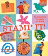 9781579905040-1579905048-Kids' Crafts: Stamp It!: 50 Amazing Projects to Make (Lark Kids' Crafts)